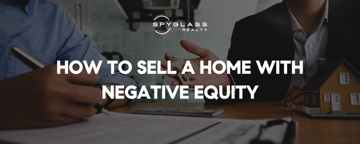 How to Sell a Home with Negative Equity in Austin