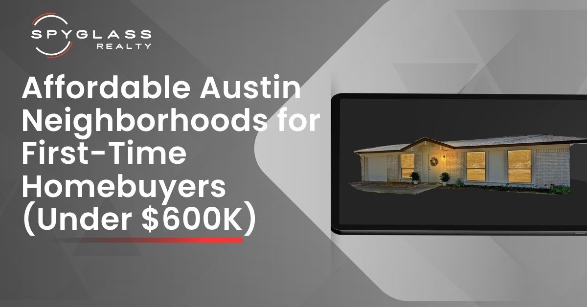 Affordable Austin Neighborhoods for First-Time Home Buyers