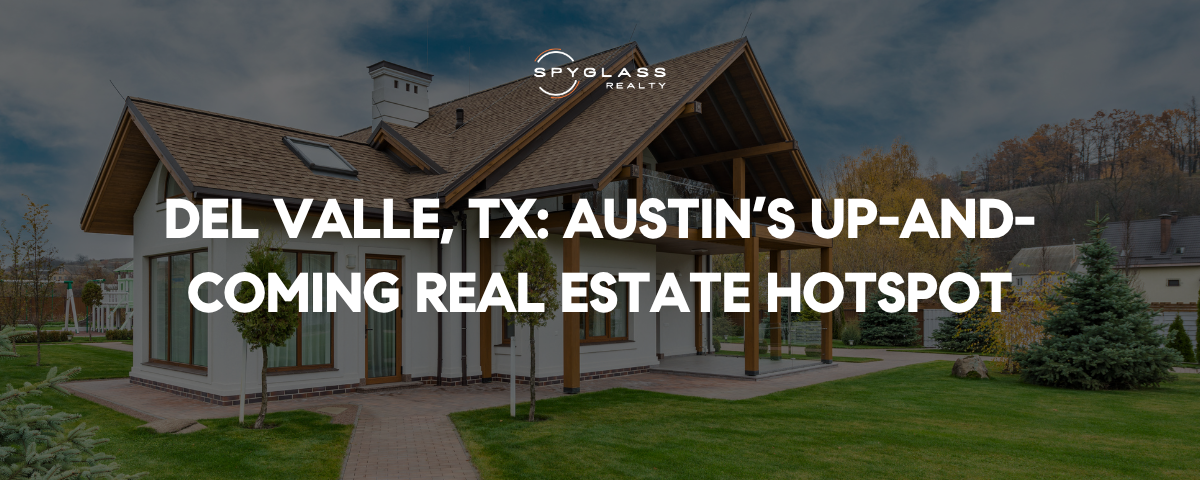 Del Valle, TX: Austin's Up-and-Coming Real Estate Hotspot