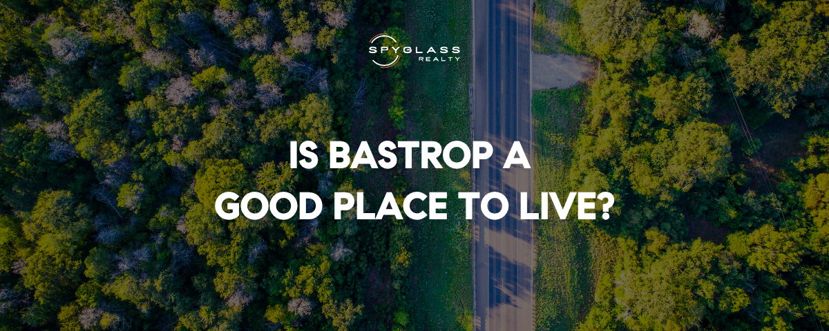 Is Bastrop a Good Place to Live? Discover the Charm of Small