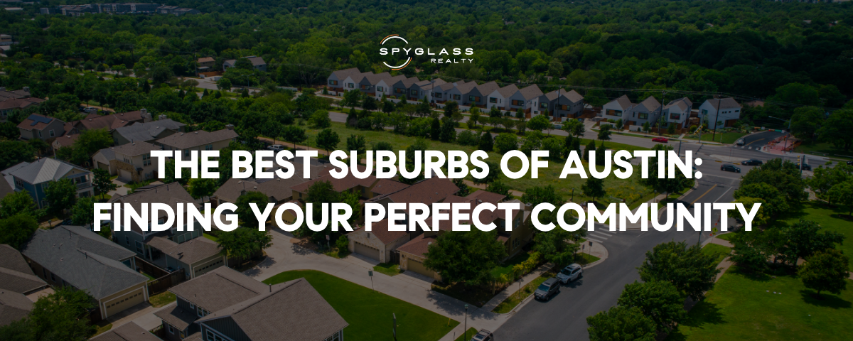 Best Suburbs of Austin: Where to Buy Based on Lifestyle and Budget
