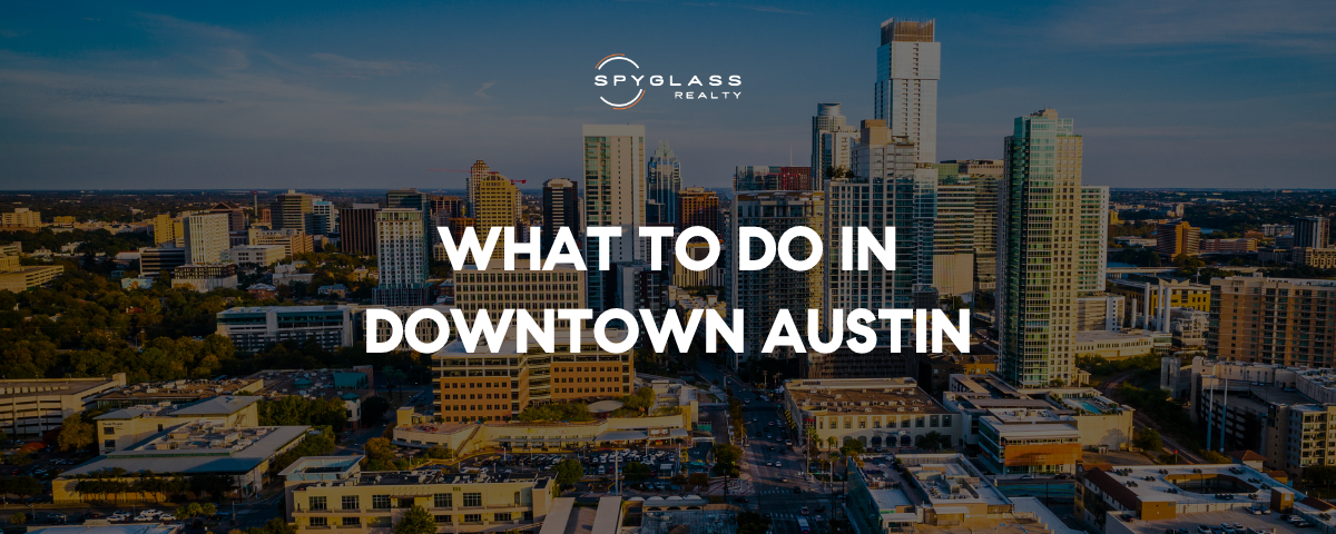 What is There to Do in Downtown Austin?