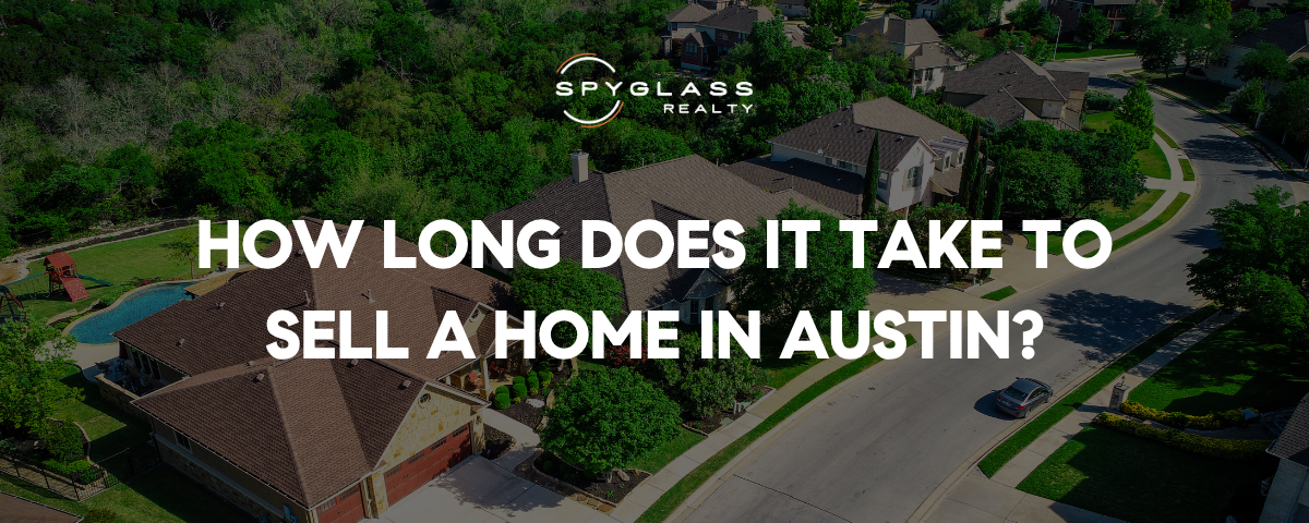 How Long Does It Take to Sell a Home in Austin?