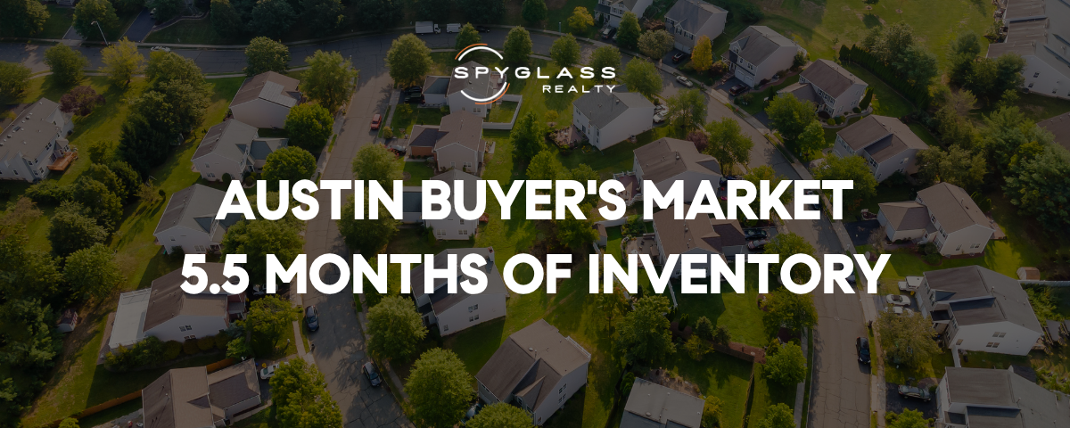 Austin Buyer's Market — What 5.5 Months of Inventory Means