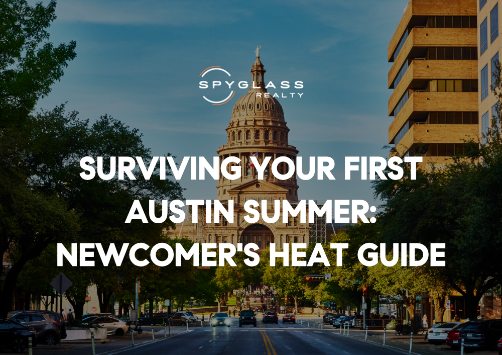 Surviving Your First Austin Summer: A Newcomer's Guide