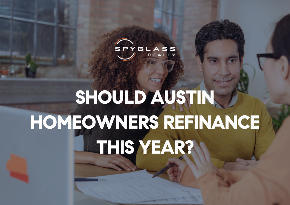 Should Austin Homeowners Refinance in 2026?