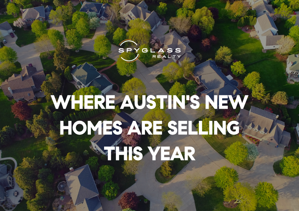 Where Austin's New Homes Are Selling This Year