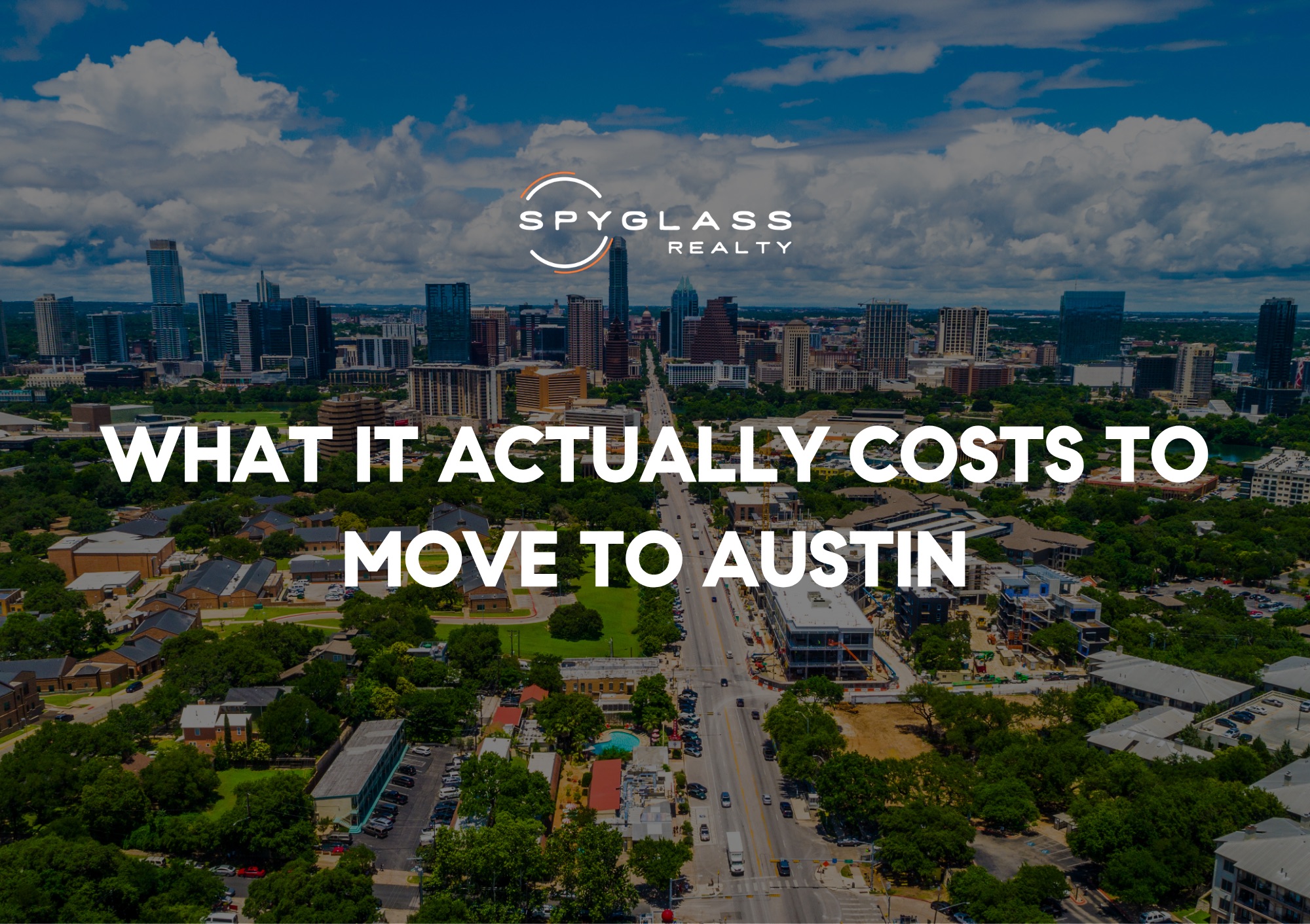 What It Actually Costs to Move to Austin in 2026: Beyond the Sticker Price