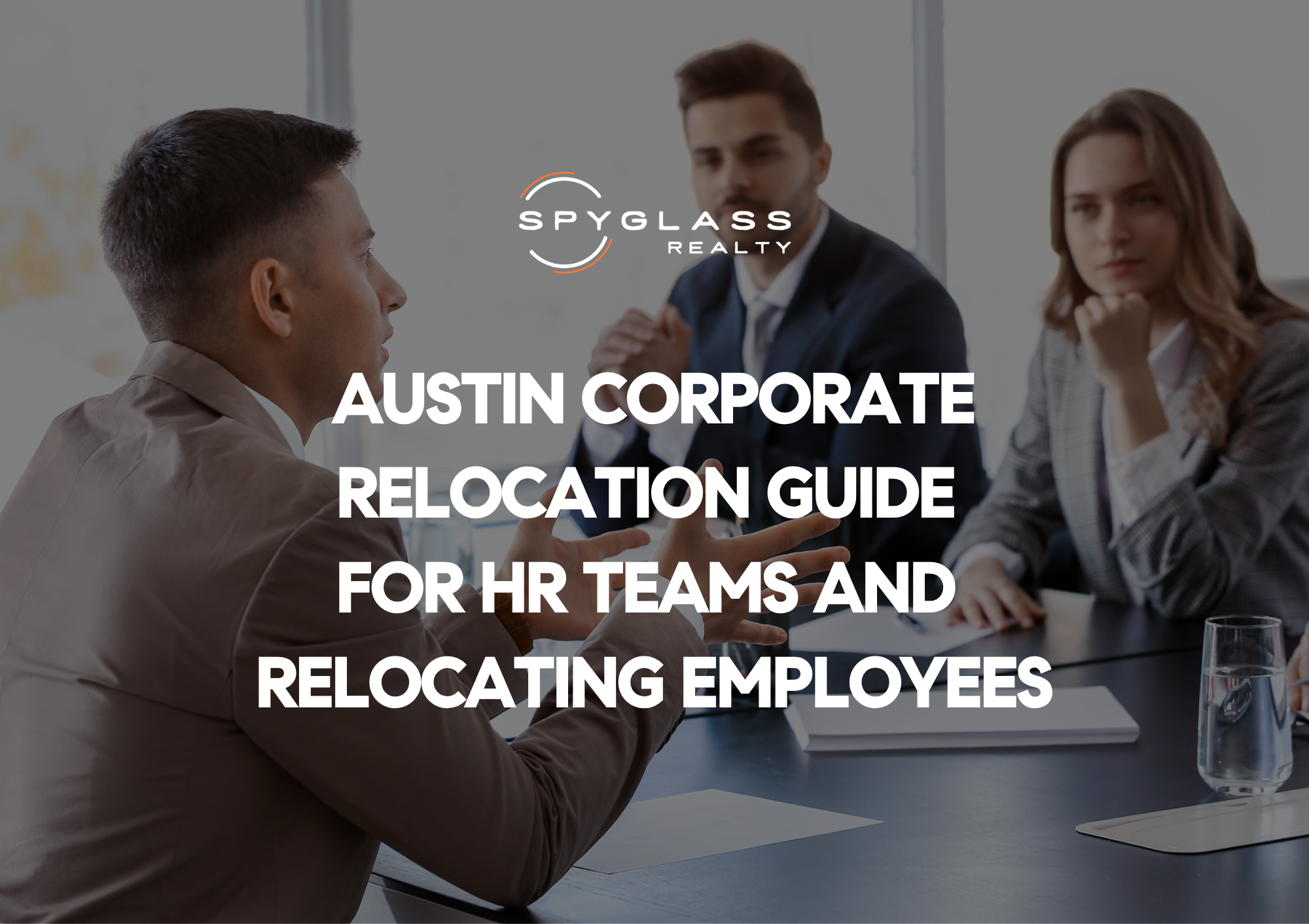 Austin Corporate Relocation Guide: What HR Teams and Relocating Employees Need to Know