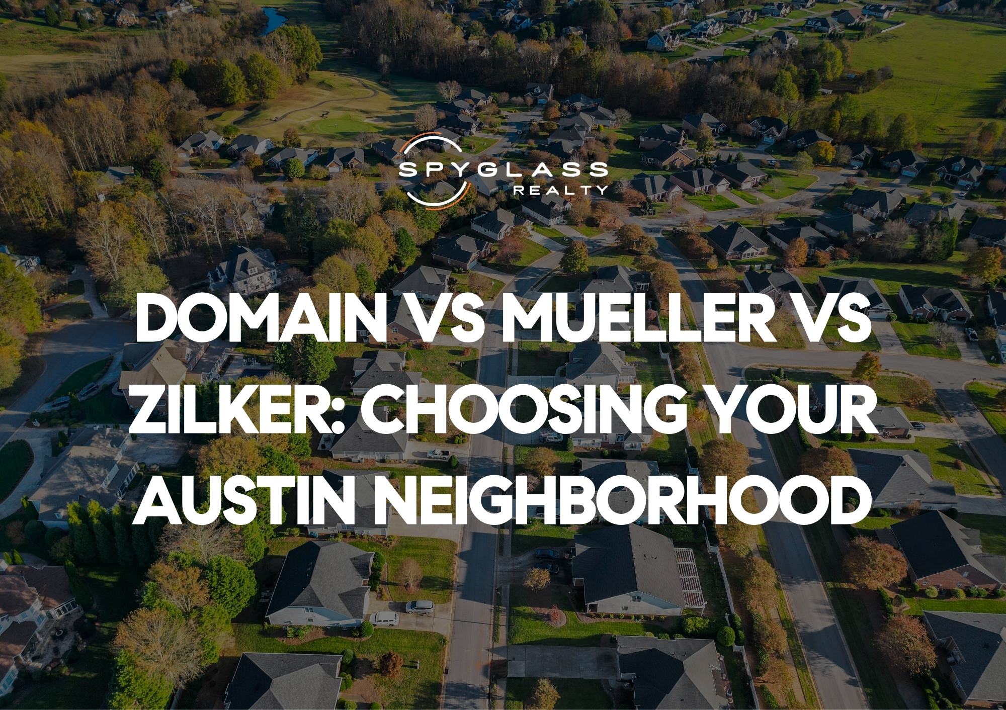 Domain vs Mueller vs Zilker: Three Different Versions of Austin Living, Compared by Commute, Housing, and Price