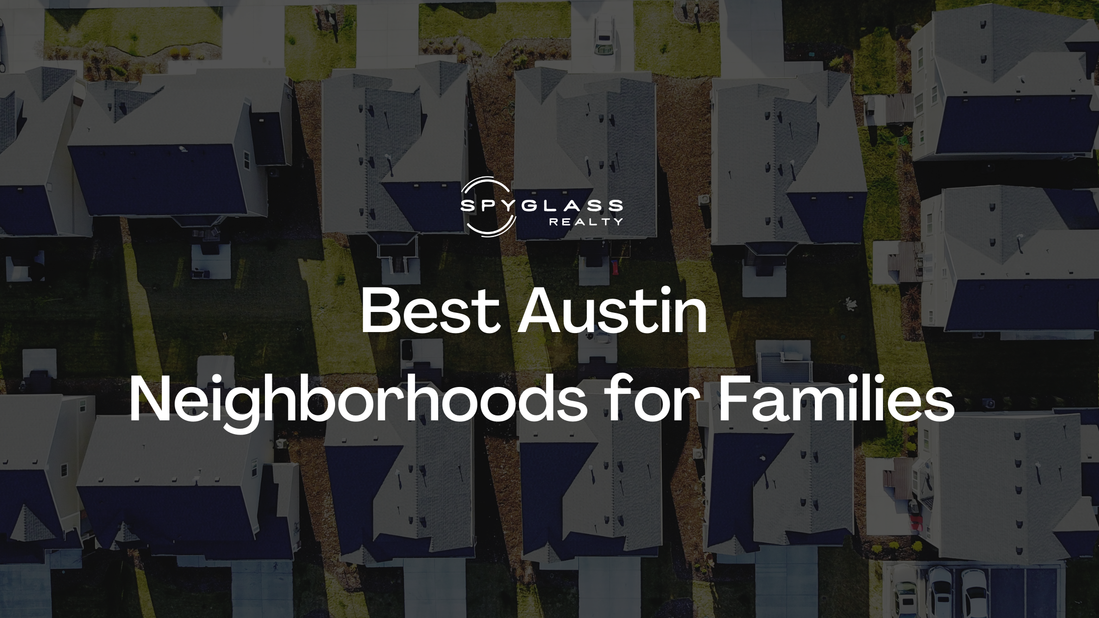 Best Austin Neighborhoods for Families