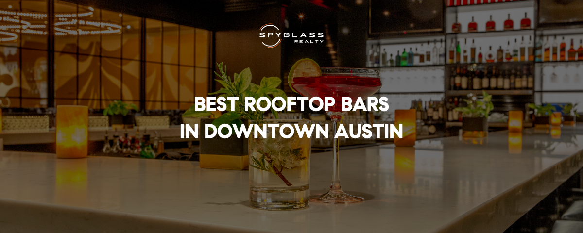 12 Best Rooftop Bars in Downtown Austin (Map Included)