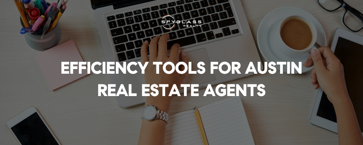 Tech Tools for Austin Real Estate Agents