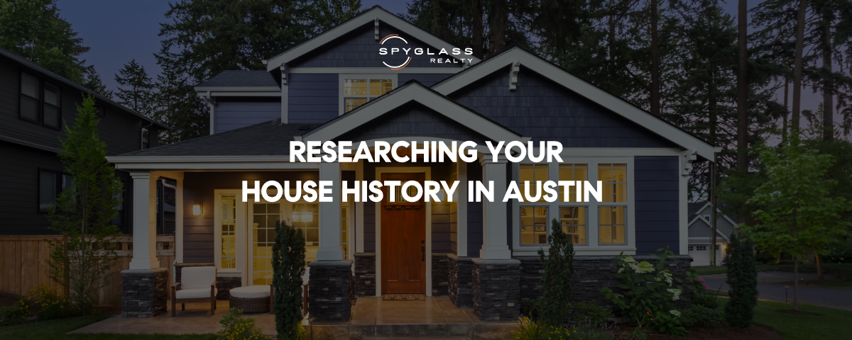 How to Find the History of a House in Austin TX