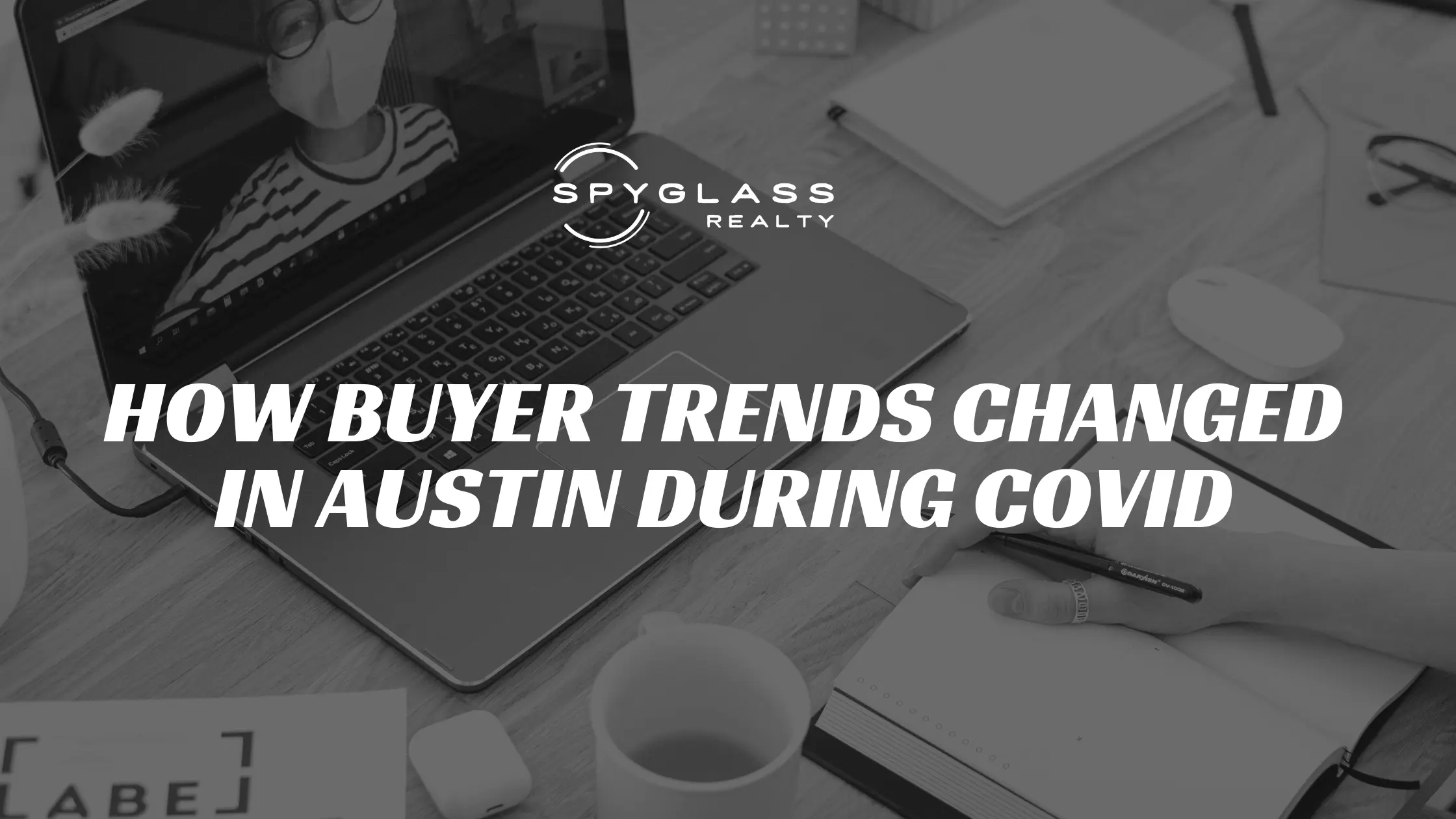 Buyer Trends Changes in Austin During COVID
