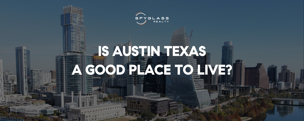 Is Austin Texas a Good Place to Live? Unpacking the Truth