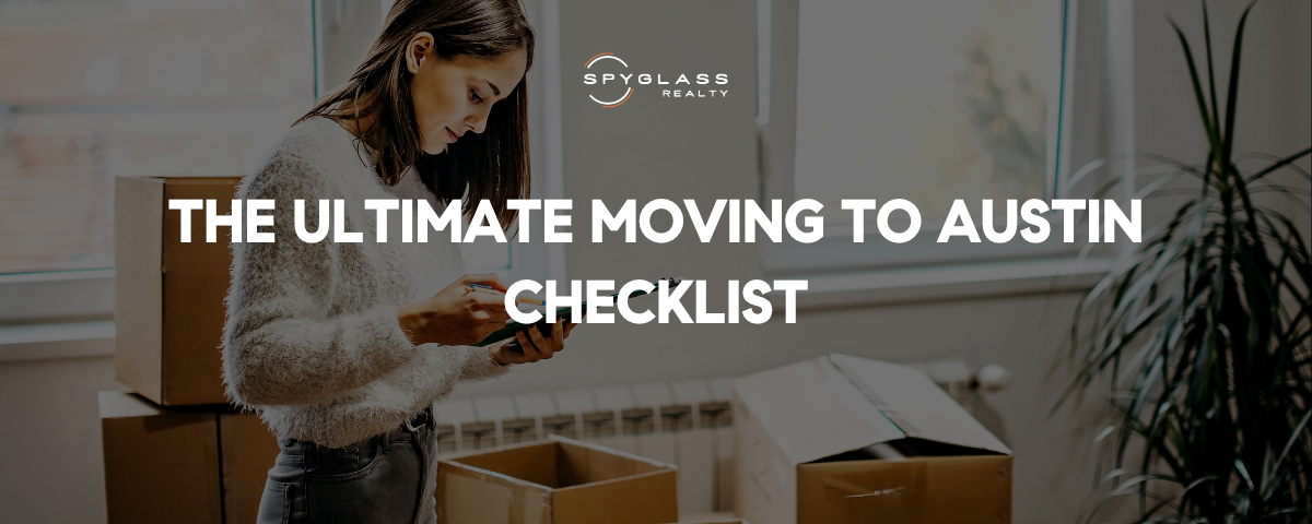 Moving to Austin Checklist: Everything You Need to Know