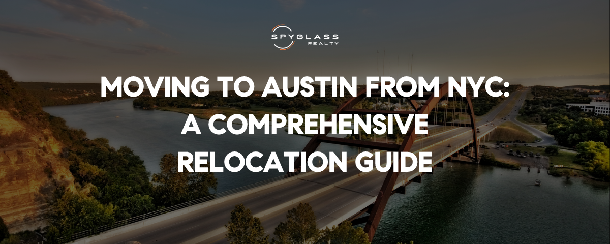 Moving to Austin from NYC: A Comprehensive Relocation Guide