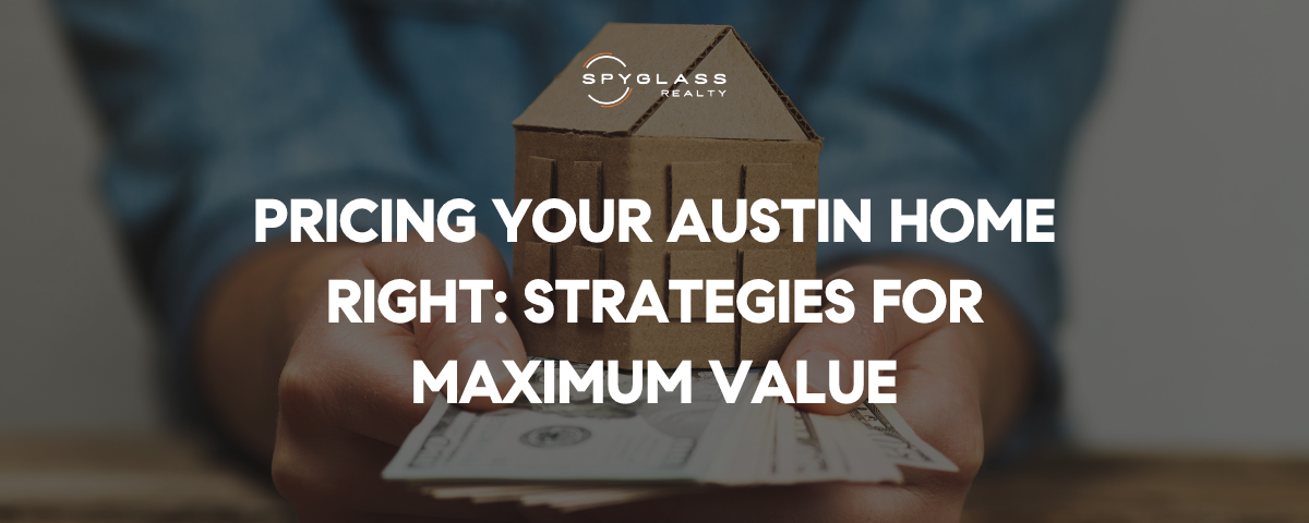 Pricing Your Austin Home Right