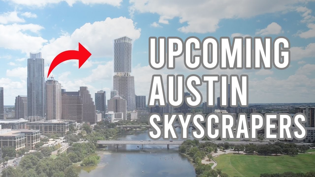 3 New Condos in Downtown Austin, TX (Upcoming Developments)