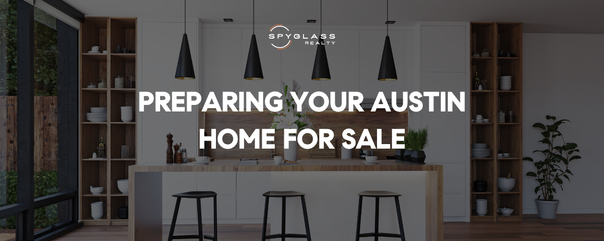 Preparing Your Home for Sale In Austin: Top 4 Fast Sale Tips